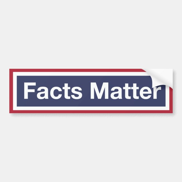 Facts Matter Vinyl Decal Bumper Wall Laptop Window Sticker 5 