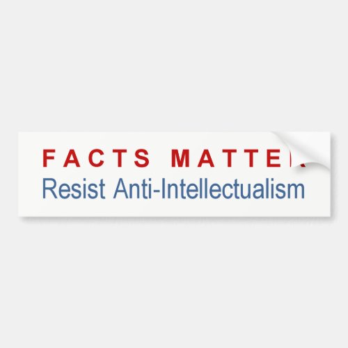 Facts Matter bumper sticker