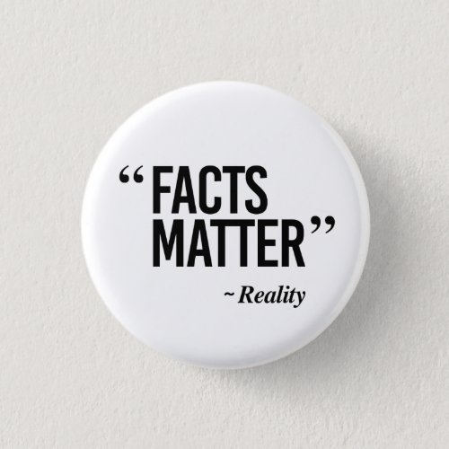 Facts Matter _ Says Reality Button