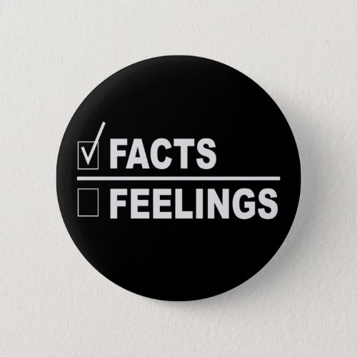 Facts over feelings Fraction Button