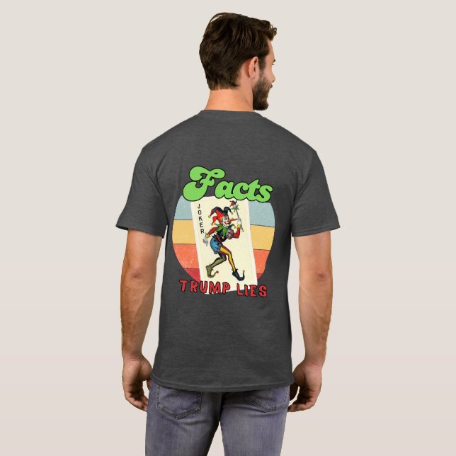 Facts Trump Lies T-Shirt (Back Full)