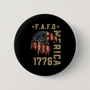 Fafo 1776 merica bald eagle american flag vintage button