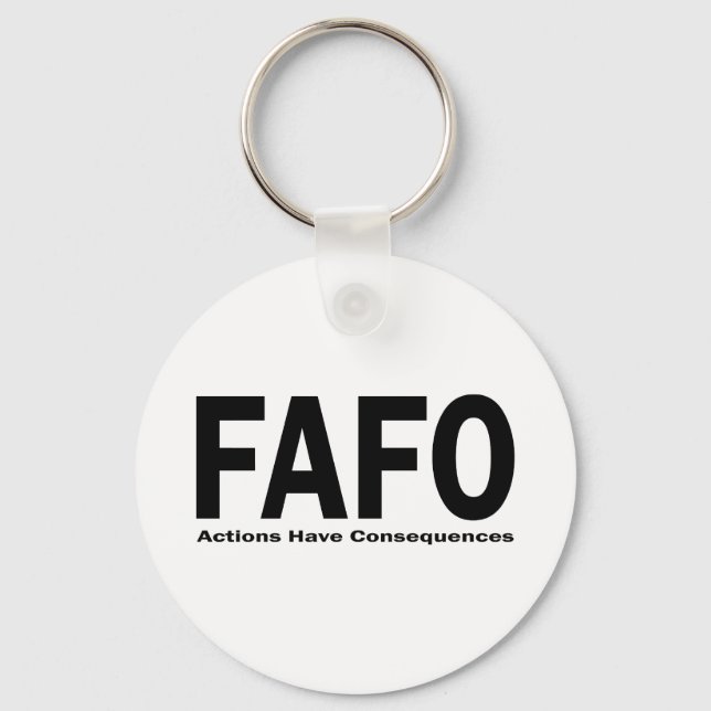 FAFO Actions have Consequences Keychain (Front)