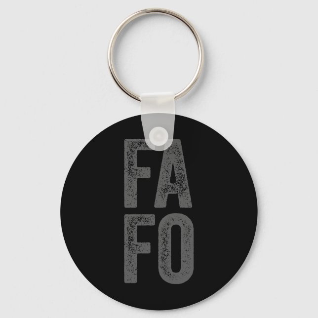Fafo Around Find Out  Keychain (Front)