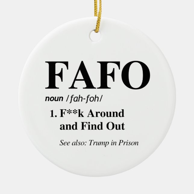 FAFO Definition Ceramic Ornament (Front)