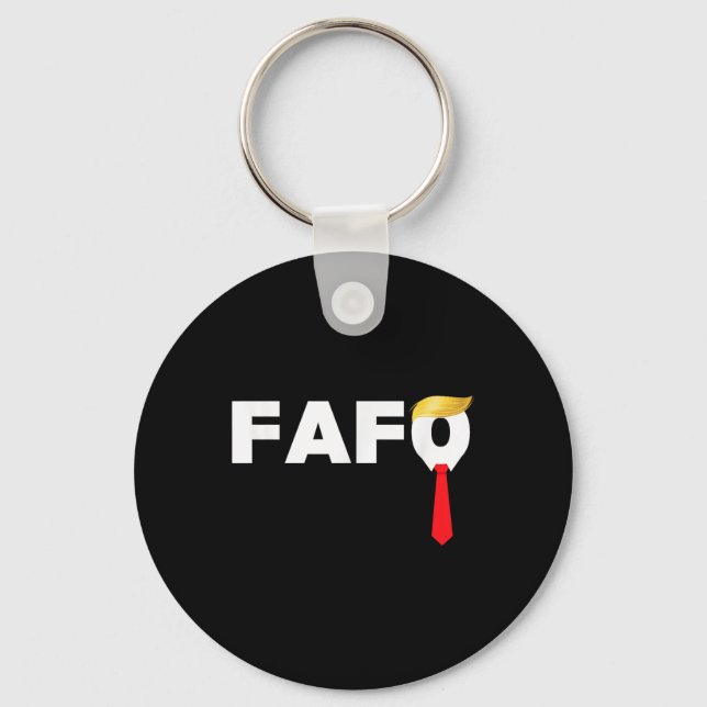 Fafo F Around Find Out Trump Guilty Af Funny Anti- Keychain (Front)