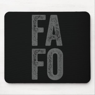 Fafo For Around Find Out  Mouse Pad