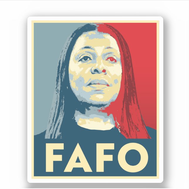 FAFO: Letitia James Sticker (Front)
