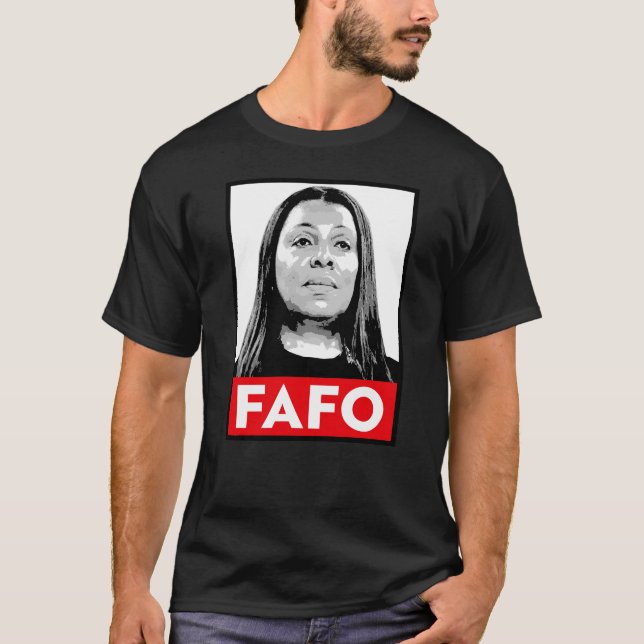 FAFO: Letitia James T-Shirt (Front)