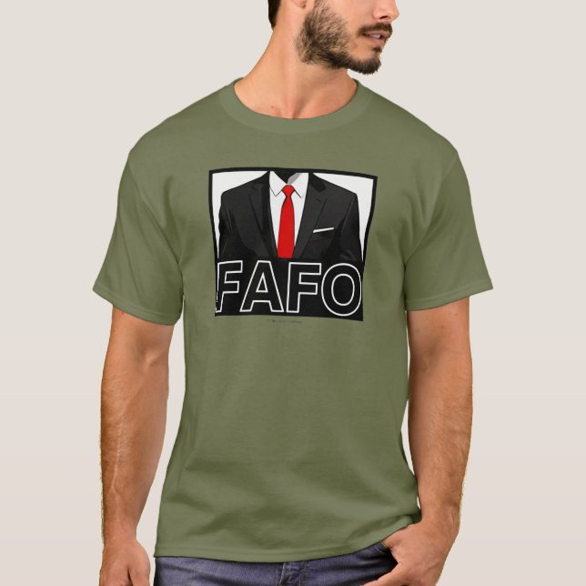 FAFO - T-Shirt (Front)