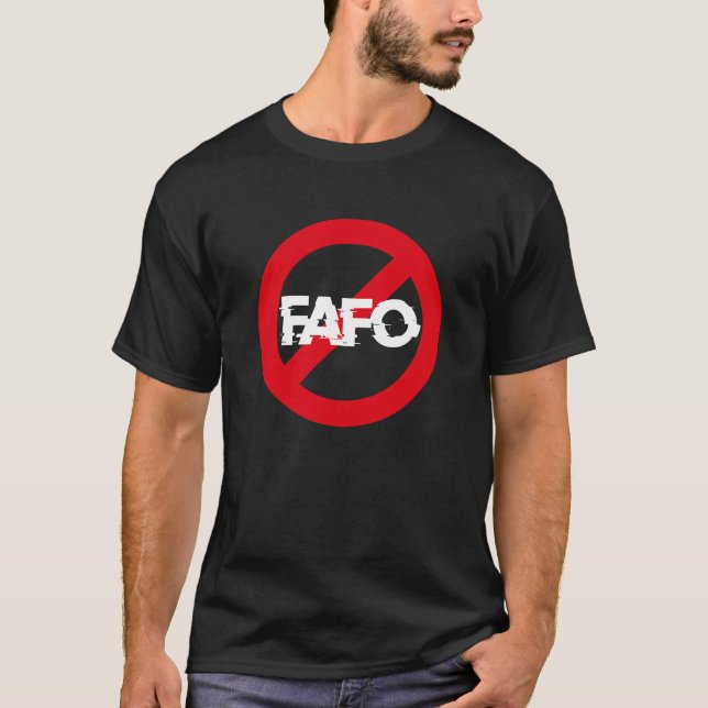 FAFO W Men’s T-Shirt (Front)