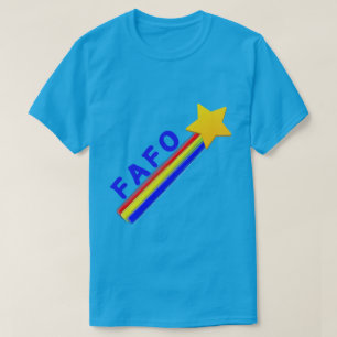 FAFO You Know T-Shirt