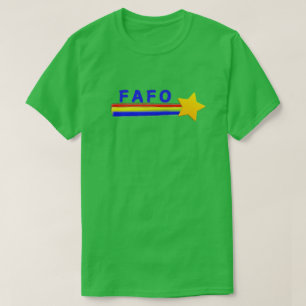 FAFO You Know T-Shirt