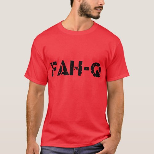 Fah _Q __ T_Shirt