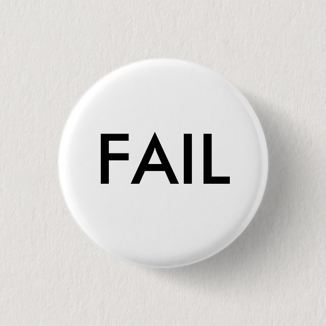 FAIL Badge Pinback Button (Front)
