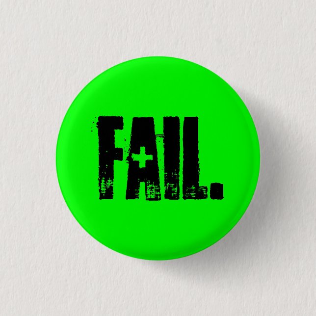 FAIL. BUTTON (Front)