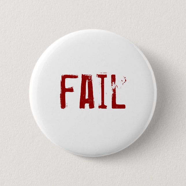 fail pinback button (Front)
