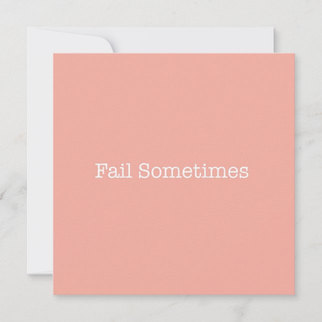 Fail Sometimes Note Card (Front)