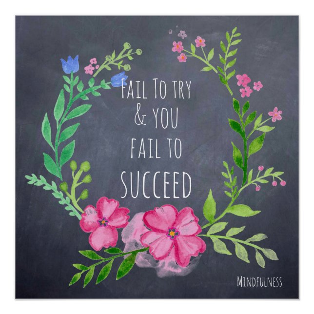 Fail To Try Fail To Succeed Motivation Mindfulness Poster (Front)