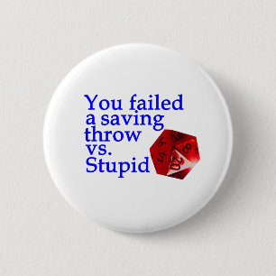 Failed Roll Vs Stupid Button
