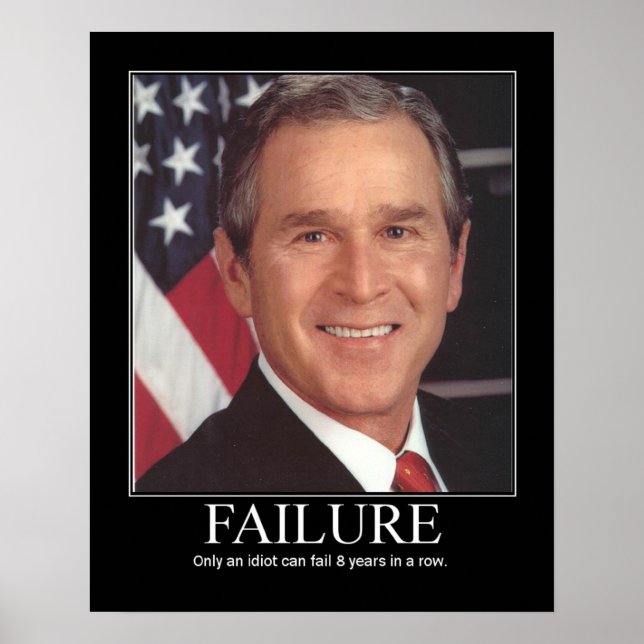 Failure : George Bush Poster (Front)