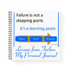 “Failure is not a stopping point" - Journal Book