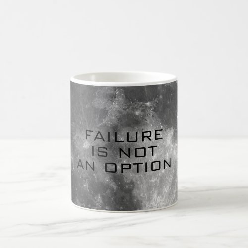 Failure is not an Option Coffee Mug