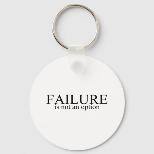 Failure Is Not An Option Keychain