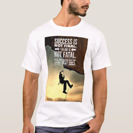 Failure is not Fatal Inspirational Mans TShirt