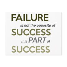 Failure is not the opposite of success quote