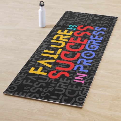 Failure Is Success In Progress Motivational Quote Yoga Mat