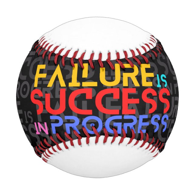 Failure Is Success In Progress Motivational Quotes Baseball (Front)