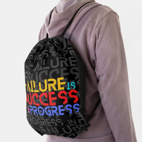 Failure Is Success In Progress Motivational Quotes Drawstring Bag