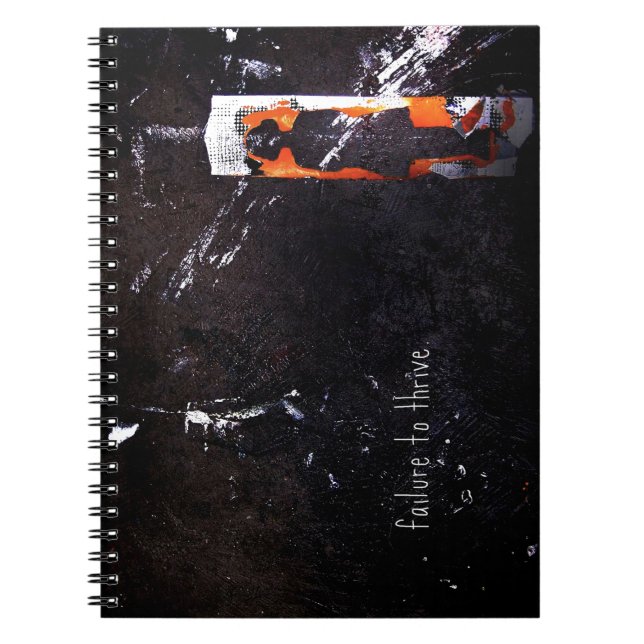failure to thrive. notebook (Front)
