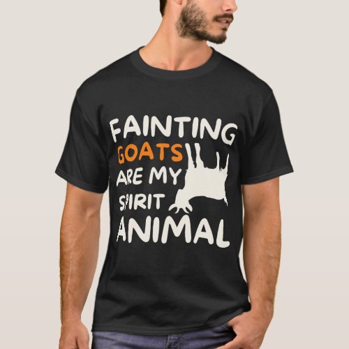 Fainting Goats Are My Spirit Animal _ Funny Goat L T_Shirt