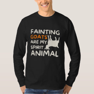 Fainting Goats Are My Spirit Animal Funny Goat Lov T-Shirt