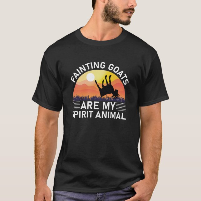 Fainting Goats Are My Spirit Animal T-Shirt (Front)