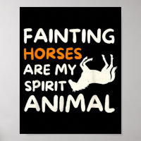 Fainting Horses Are My Srit Animal Funny Farm Hors