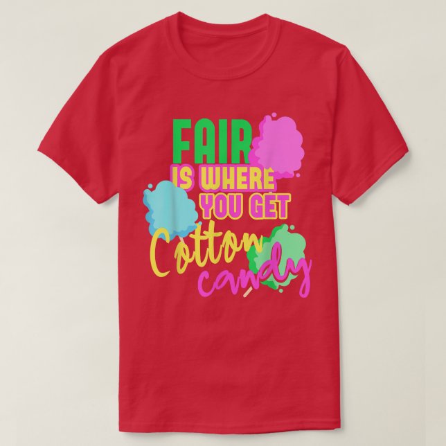 Fair Cotton Candy Floss  T-Shirt (Design Front)