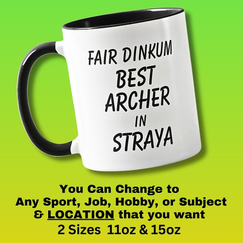 Fair Dinkum BEST ARCHER in Straya Mug