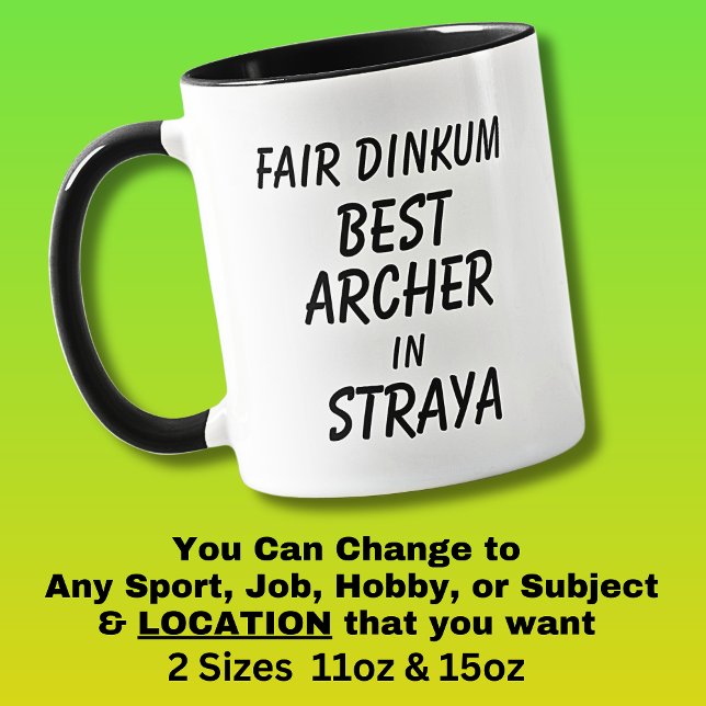 Fair Dinkum BEST ARCHER in Straya Mug (Creator Uploaded)