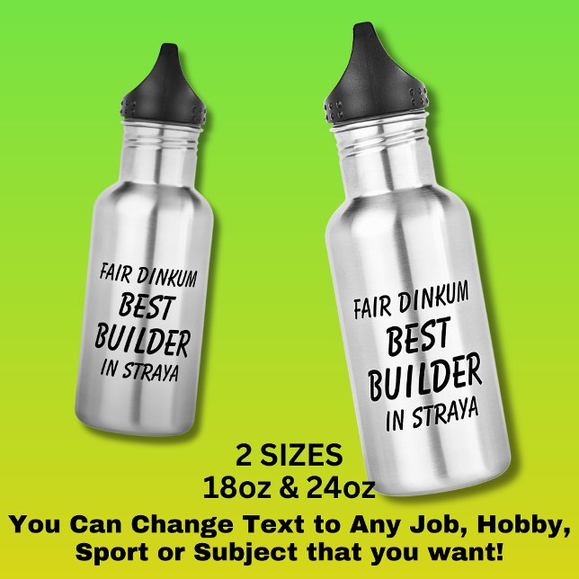 Fair Dinkum BEST BUILDER in Straya  Stainless Steel Water Bottle (Creator Uploaded)