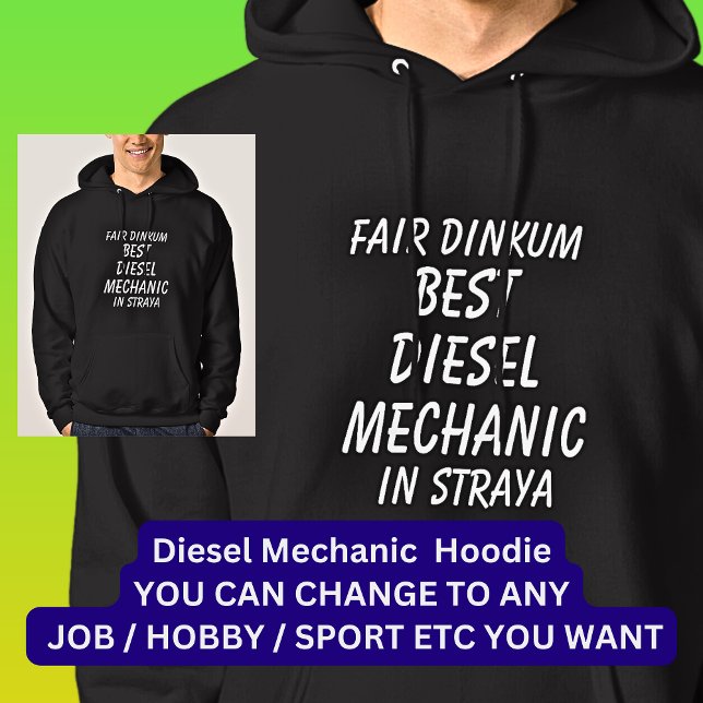 Fair Dinkum BEST DIESEL MECHANIC in Straya Hoodie (Creator Uploaded)