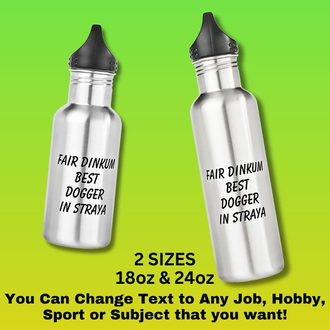 Fair Dinkum BEST DOGGER in Straya Stainless Steel Water Bottle (Creator Uploaded)