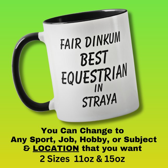 Fair Dinkum BEST EQUESTRIAN in Straya  Mug (Creator Uploaded)
