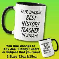 Fair Dinkum BEST HISTORY TEACHER in Straya