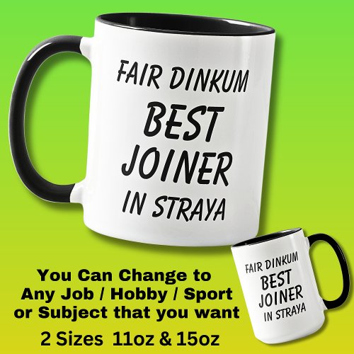 Fair Dinkum BEST JOINER in Straya Mug