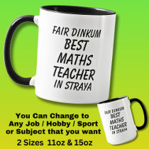 Fair Dinkum BEST MATHS TEACHER in Straya