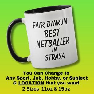Fair Dinkum BEST NETBALLER in Straya Mug