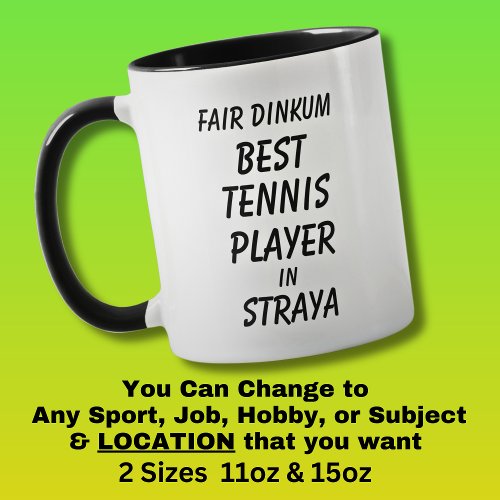 Fair Dinkum BEST TENNIS PLAYER in Straya Mug